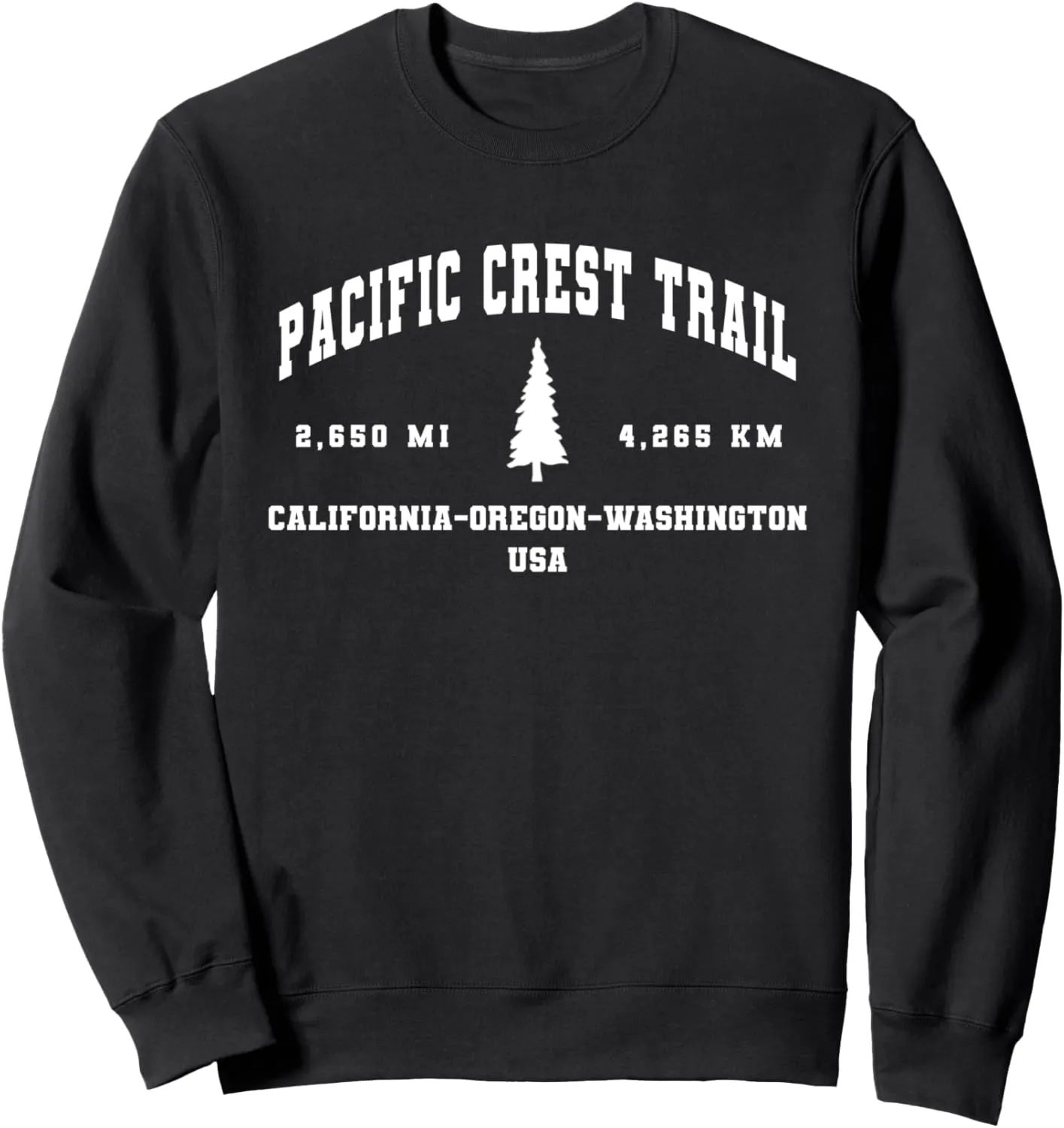 PCT Pacific Crest Trail Souvenir Sweatshirt